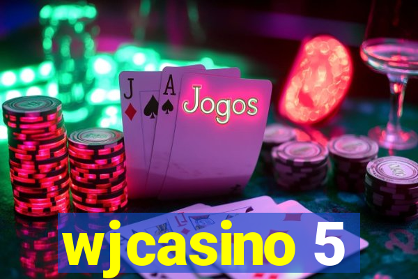 wjcasino 5